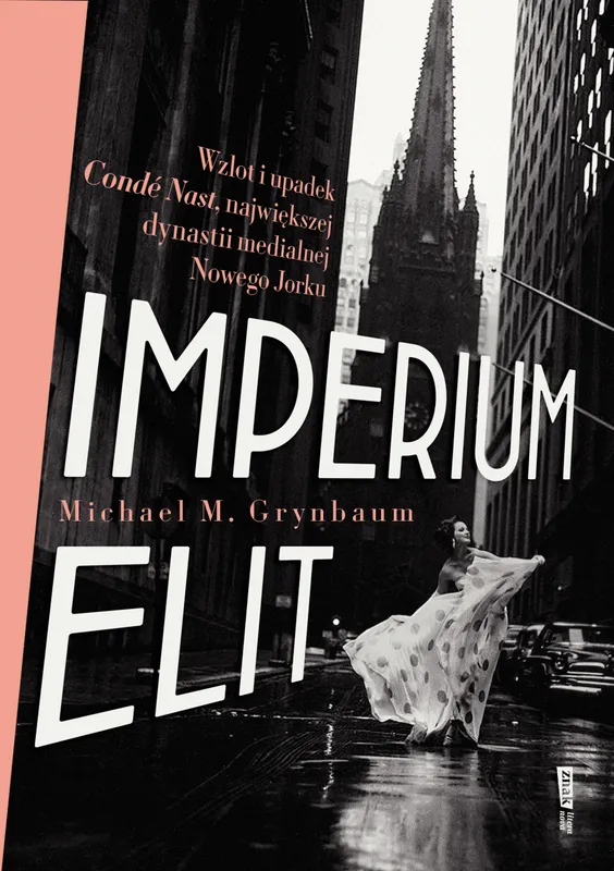 Imperium elit, Michael Grynbaum, historia Condé Nast