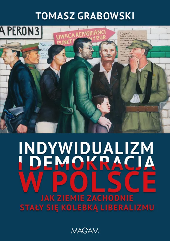 Indywidualizm i demokracja w Polsce, Tomasz Grabowski