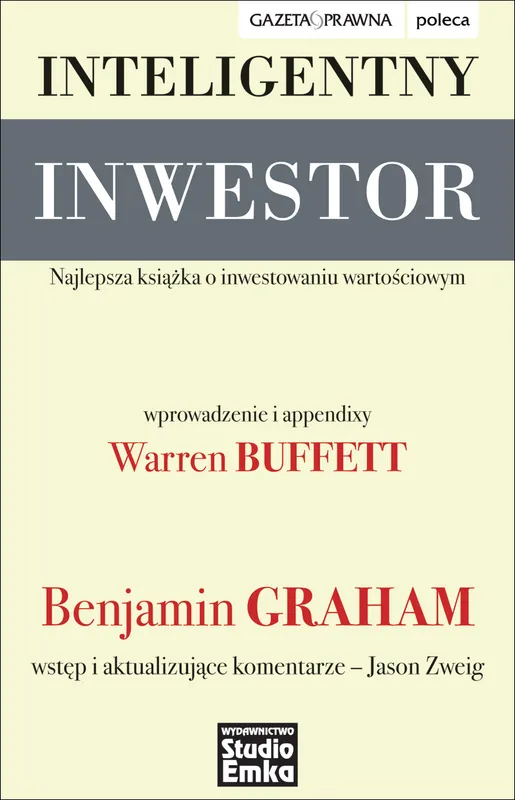 Inteligentny inwestor, Benjamin Graham, biblia inwestowania