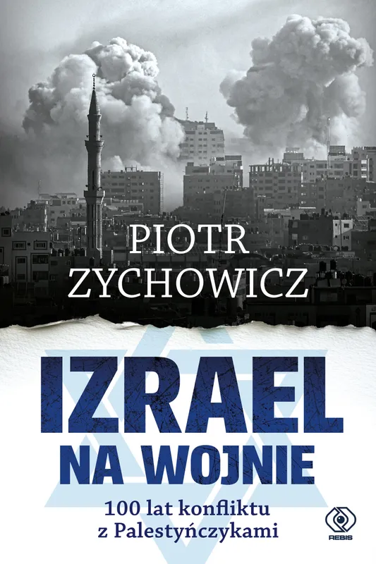 Izrael na wojnie, Piotr Zychowicz