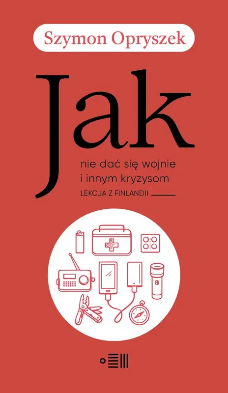 Jak nie dać się wojnie i innym kryzysom, Szymon Opryszek