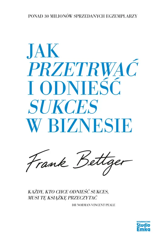 Frank Bettger, Jak przetrwać i odnieść sukces w biznesie