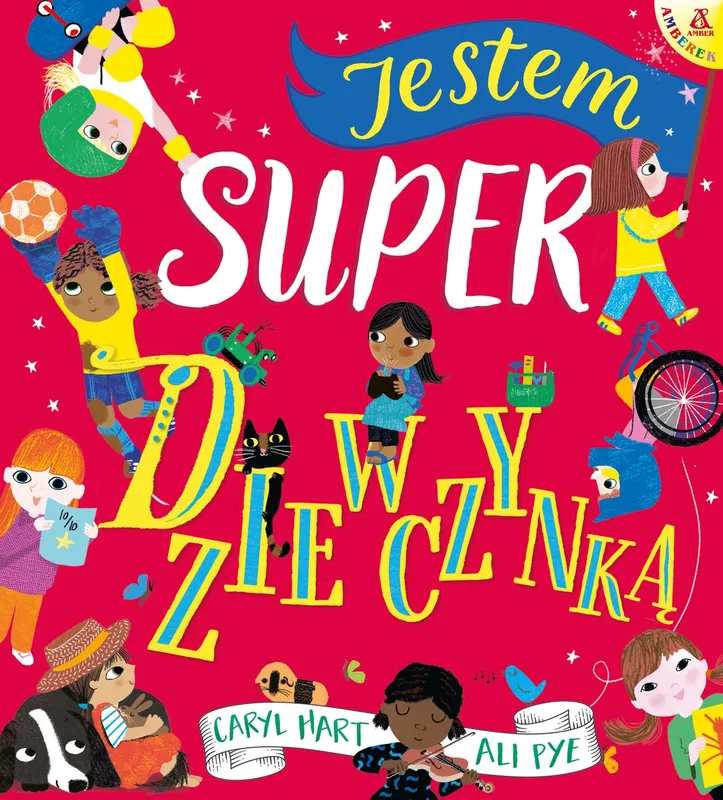 Jestem super dziewczynką, Caryl Hart, książka dla dzieci Amberek