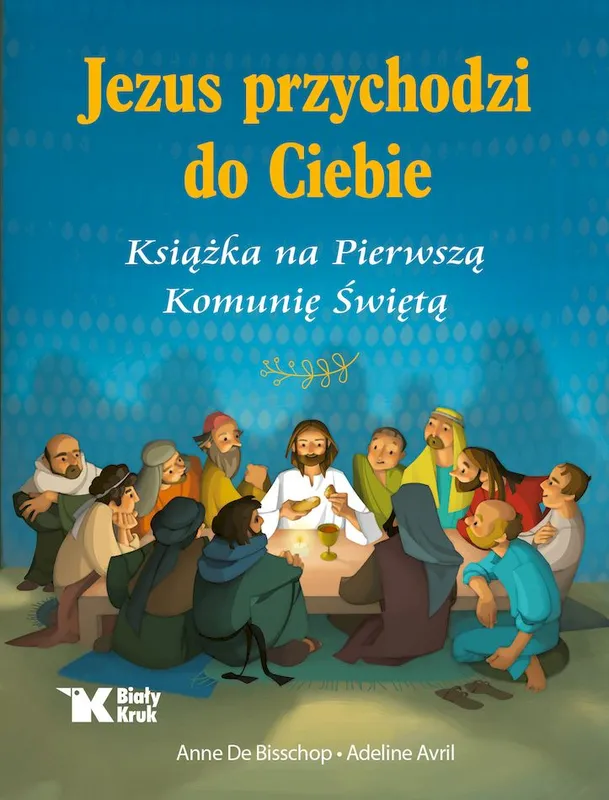 Jezus przychodzi do Ciebie, książka na Pierwszą Komunię