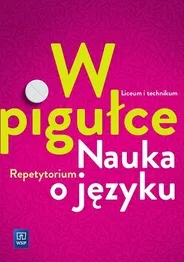 Język polski repetytorium w pigułce, nauka o języku, WSIP