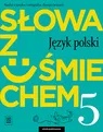 Język polski Słowa z uśmiechem, zeszyt ćwiczeń, klasa 5, WSIP