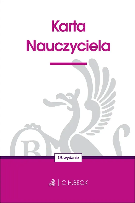 Karta Nauczyciela wyd. 19, seria Twoje prawo, C.H.Beck