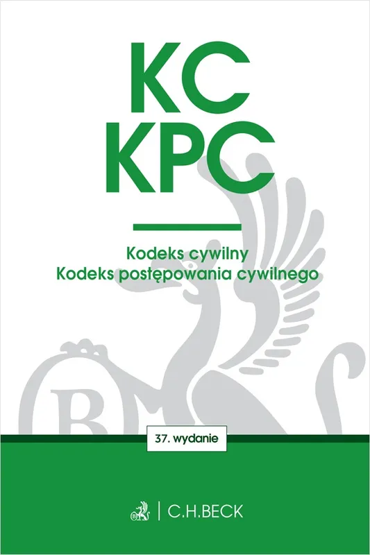 KC. KPC. Kodeks cywilny i postępowania cywilnego, wyd. 37