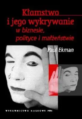 Kłamstwo i jego wykrywanie w biznesie, polityce