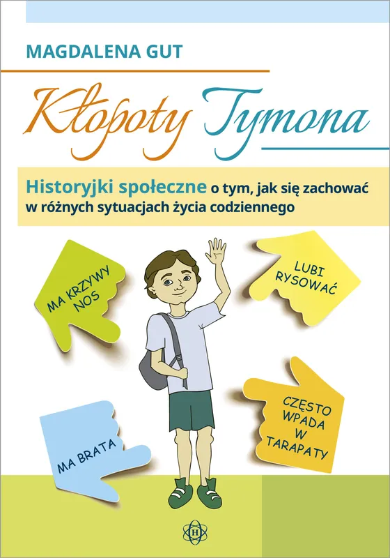 Kłopoty Tymona, historyjki społeczne, Magdalena Gut