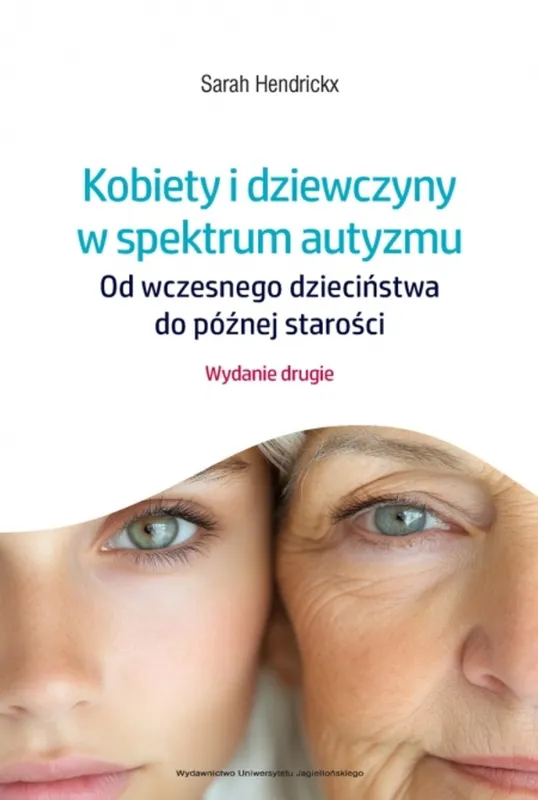 Kobiety i dziewczyny w spektrum autyzmu, wyd. 2, Hendrickx