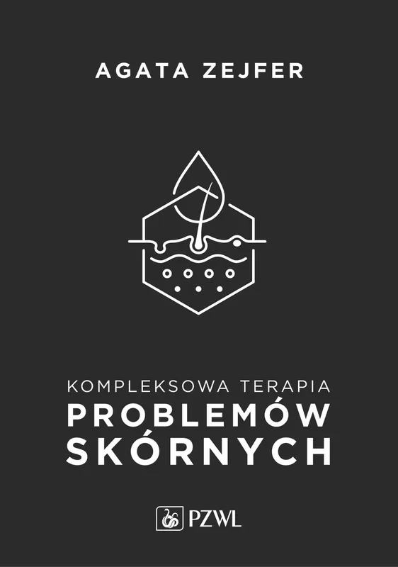 Kompleksowa terapia problemów skórnych. Podejście interdyscyplinarne PZWL