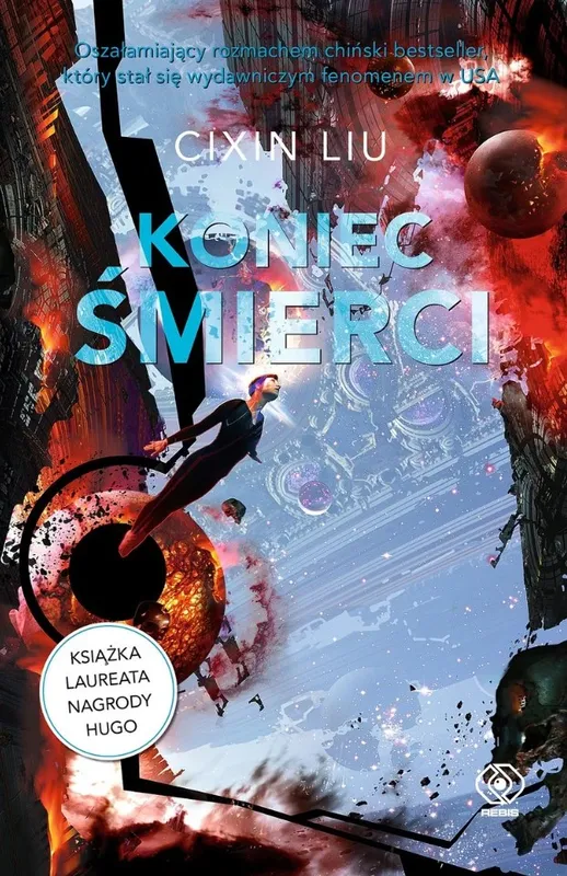 Koniec śmierci, tom 3, Cixin Liu. Wspomnienie o przeszłości Ziemi, Rebis