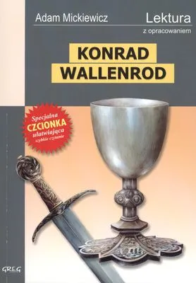 Konrad Wallenrod. Lektura z opracowaniem