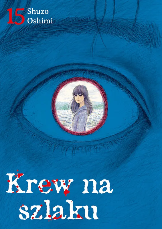 Krew na szlaku. Tom 15, Shuzo Oshimi, manga