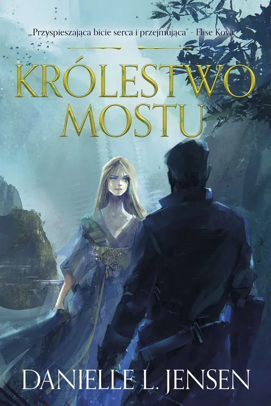 Królestwo Mostu. Tom 1 wyd. 2022, fantasy Danielle L. Jensen