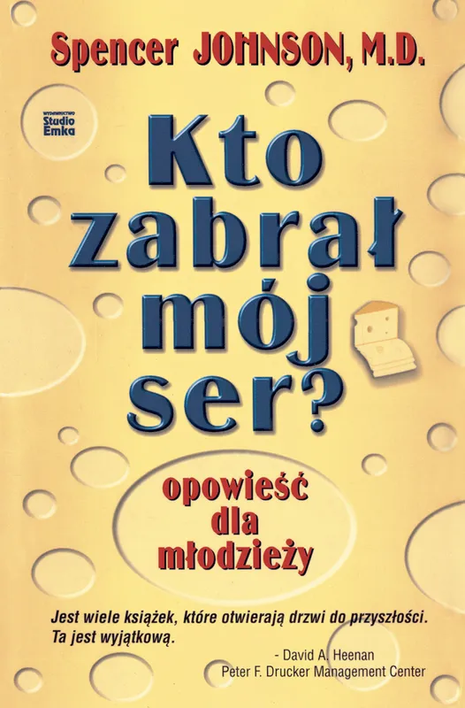Kto zabrał mój ser? Opowieści dla młodzieży - Spencer Johnson