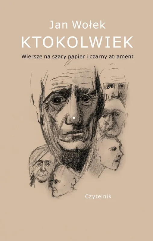 Ktokolwiek. Wiersze na szary papier i czarny atrament