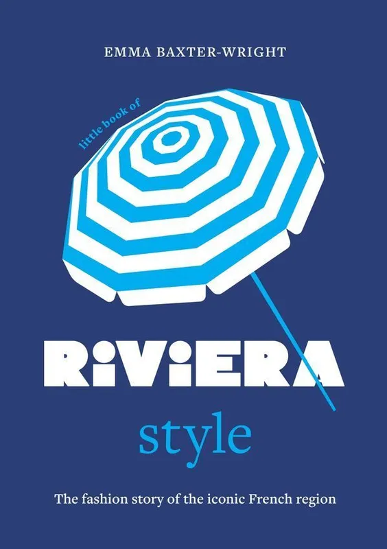 Little Book of Riviera Style, album mody Emmy Baxter-Wright