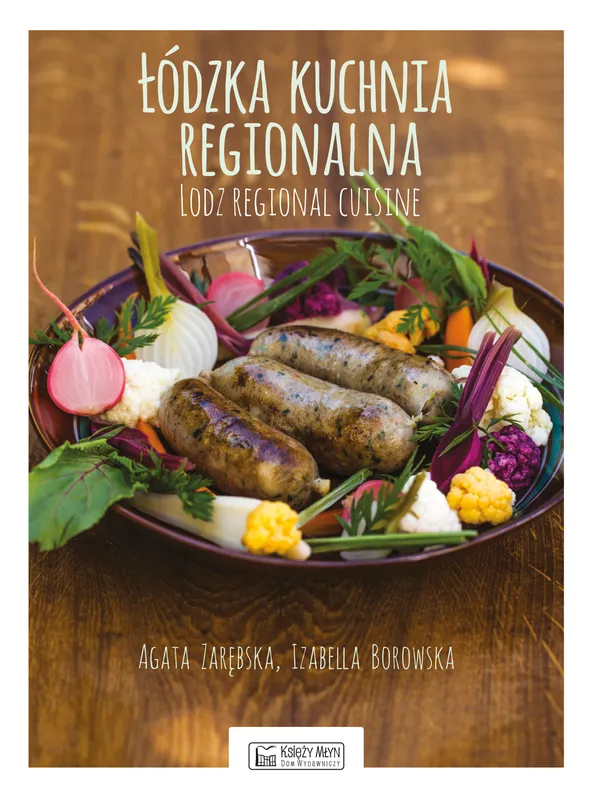Łódzka kuchnia regionalna, Agata Zarębska, przepisy z regionu