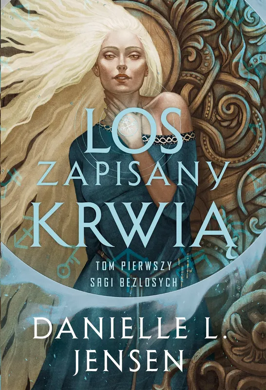 Los zapisany krwią. Saga bezlosych. Tom 1, Danielle L. Jensen
