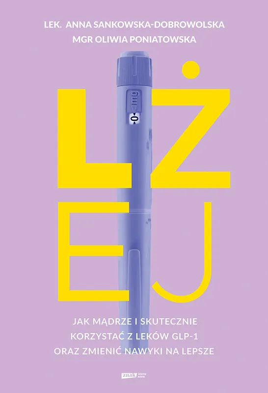 Lżej, jak korzystać z leków GLP 1, Anna Sankowska Dobrowolska