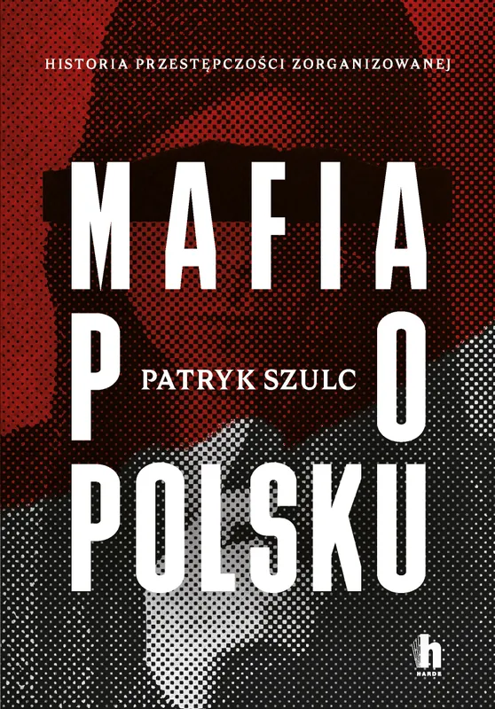 Mafia po polsku, Patryk Szulc, literatura faktu