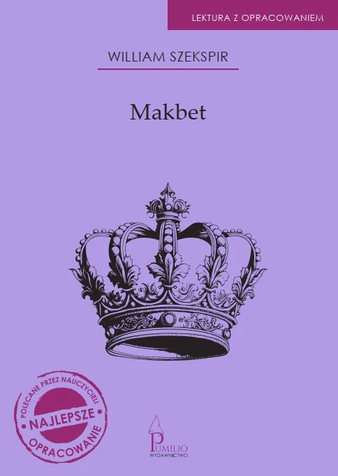 Makbet. Lektura z opracowaniem, William Szekspir, Pumilio