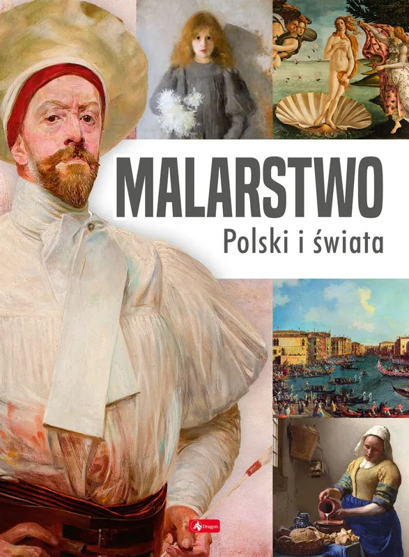 Malarstwo Polski i świata, album sztuki, wyd. Dragon