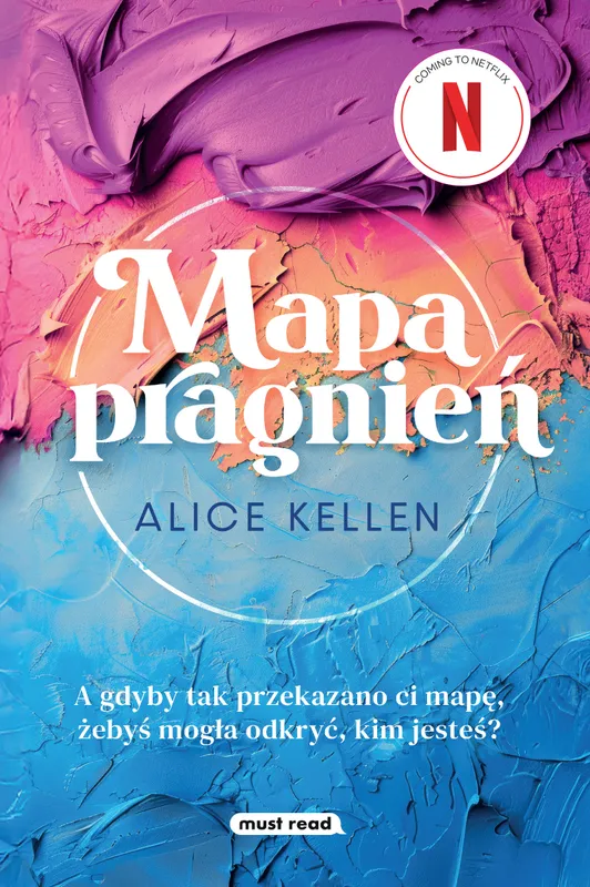 Mapa pragnień, Alice Kellen, książka dla młodzieży Must Read