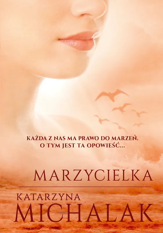 Marzycielka, Katarzyna Michalak, powieść obyczajowa