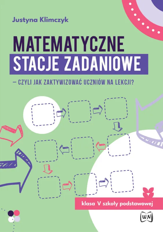 Matematyczne stacje zadaniowe klasa V Justyny Klimczyk