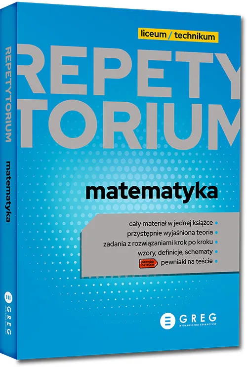 Matematyka. Repetytorium. Liceum/technikum wyd. 2026 Greg