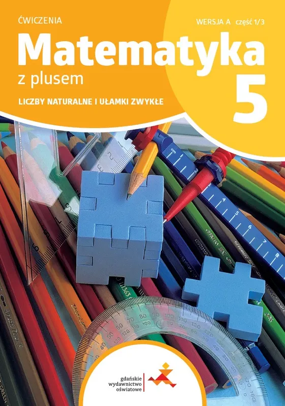 Matematyka z plusem, ćwiczenia, klasa 5, część 1/3