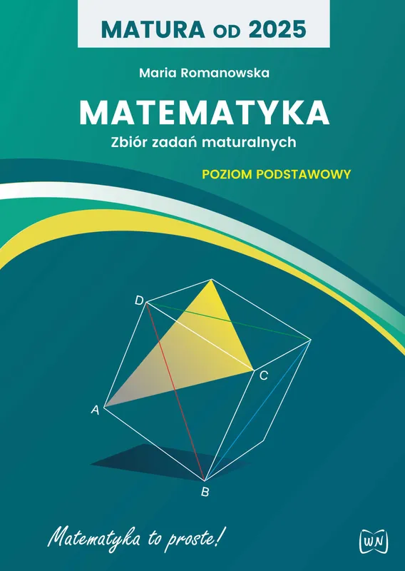 Matura od 2025, Matematyka, Zbiór zadań, poziom podstawowy, Romanowska