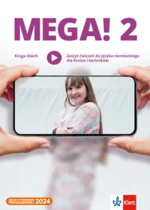 Mega! 2, Zeszyt ćwiczeń, język niemiecki, licea i technika, Kinga Olech