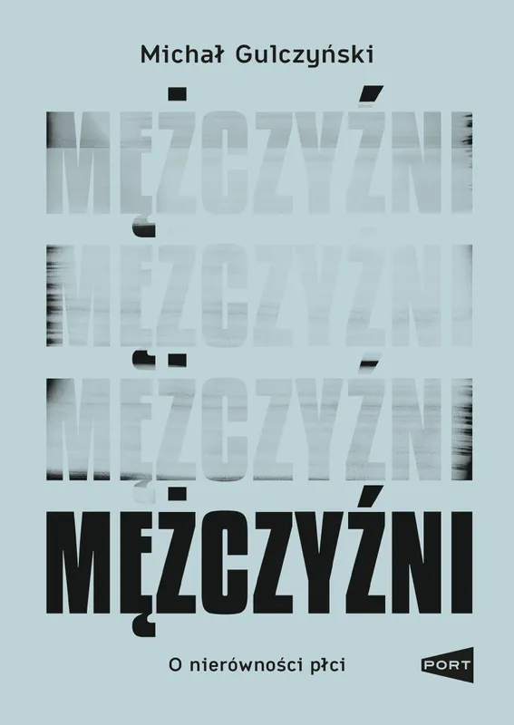 Mężczyźni, Michał Gulczyński, Wydawnictwo Port