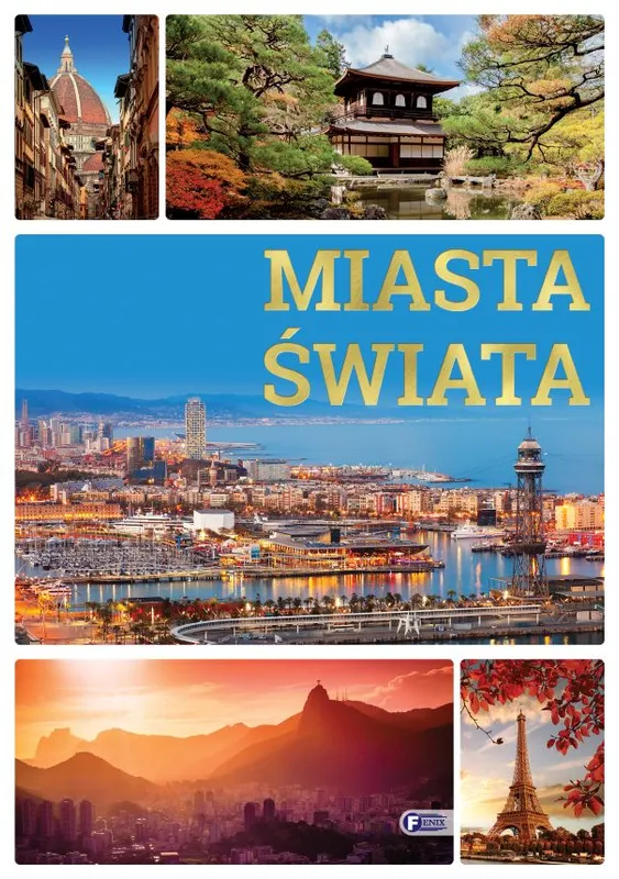 Miasta świata, album krajoznawczy, wyd. Fenix