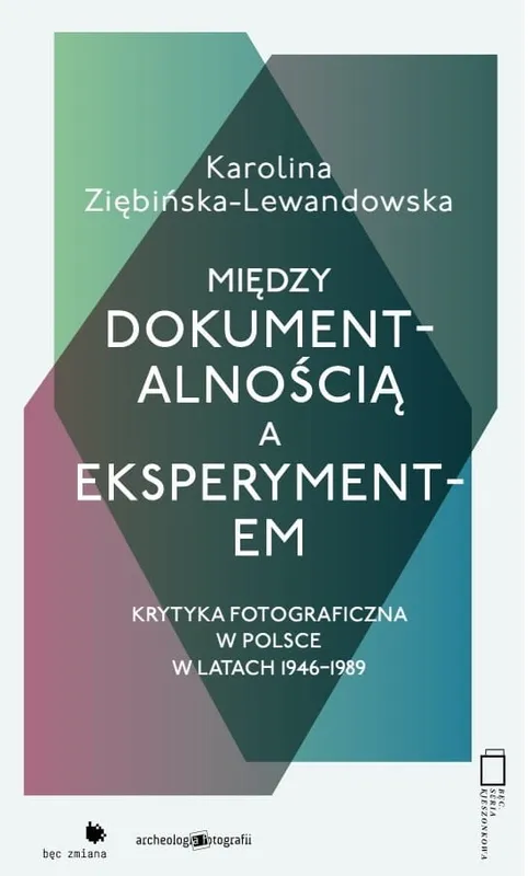 Między dokumentalnością a eksperymentem