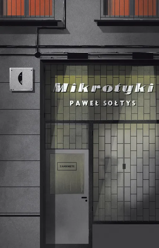 Mikrotyki, opowiadania Pawła Sołtysa