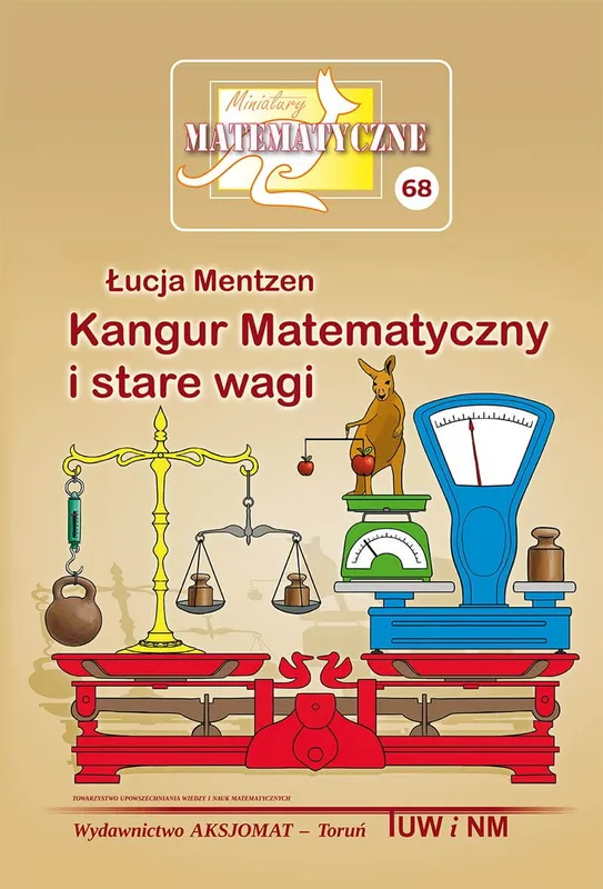Miniatury matematyczne 68, Łucja Mentzen, Aksjomat Toruń