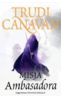 Misja ambasadora, Trylogia zdrajcy, księga pierwsza, Canavan