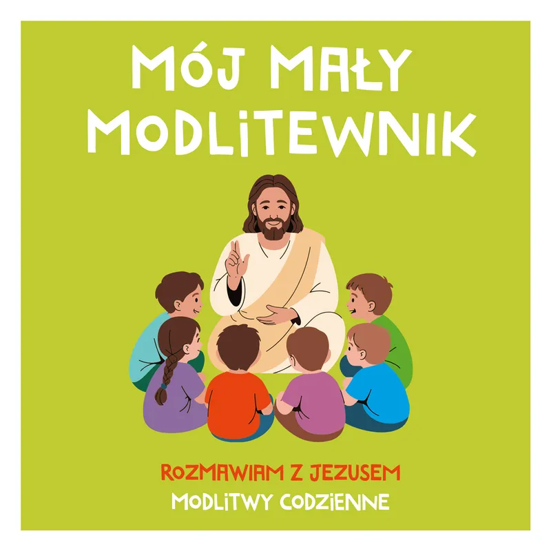 Mój mały modlitewnik. Rozmawiam z Jezusem, Ruciński