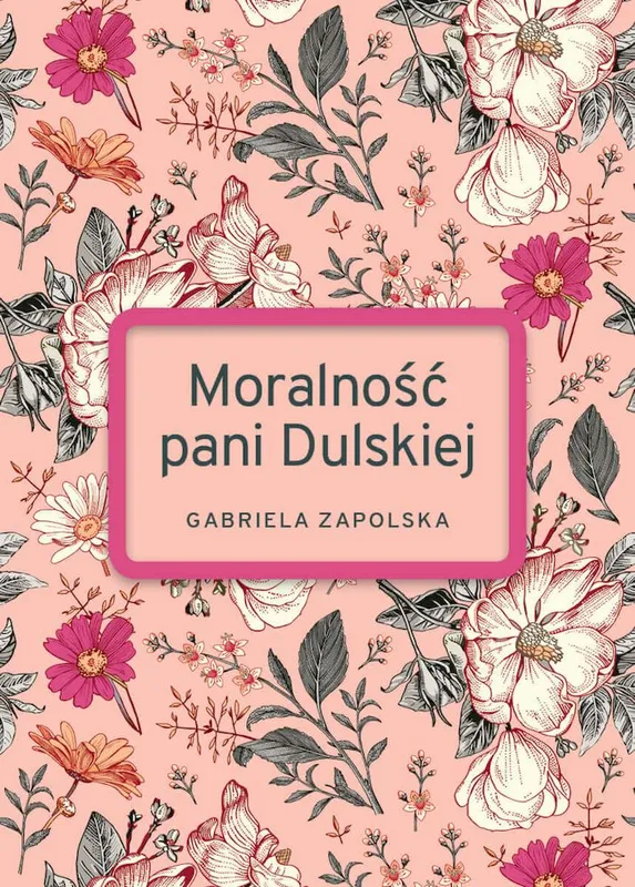 Moralność pani Dulskiej, wyd. specjalne, Gabriela Zapolska, lektura