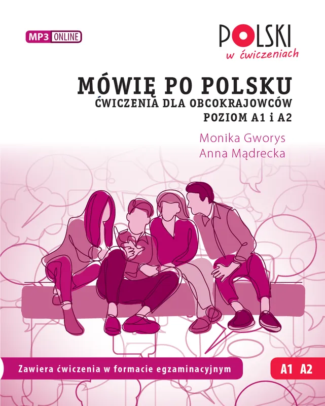 Mówię po polsku. Ćwiczenia dla obcokrajowców A1 i A2