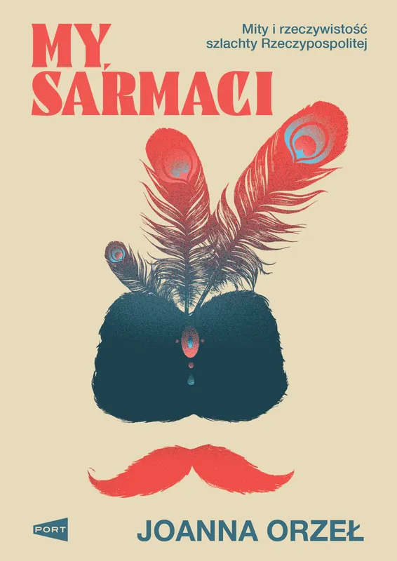 My, Sarmaci, Joanna Orzeł, Wydawnictwo Port