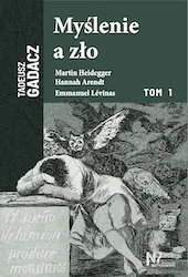 Myślenie a zło. Tom 1