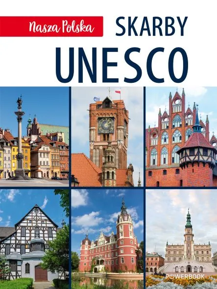 Nasza Polska, Skarby UNESCO, album krajoznawczy