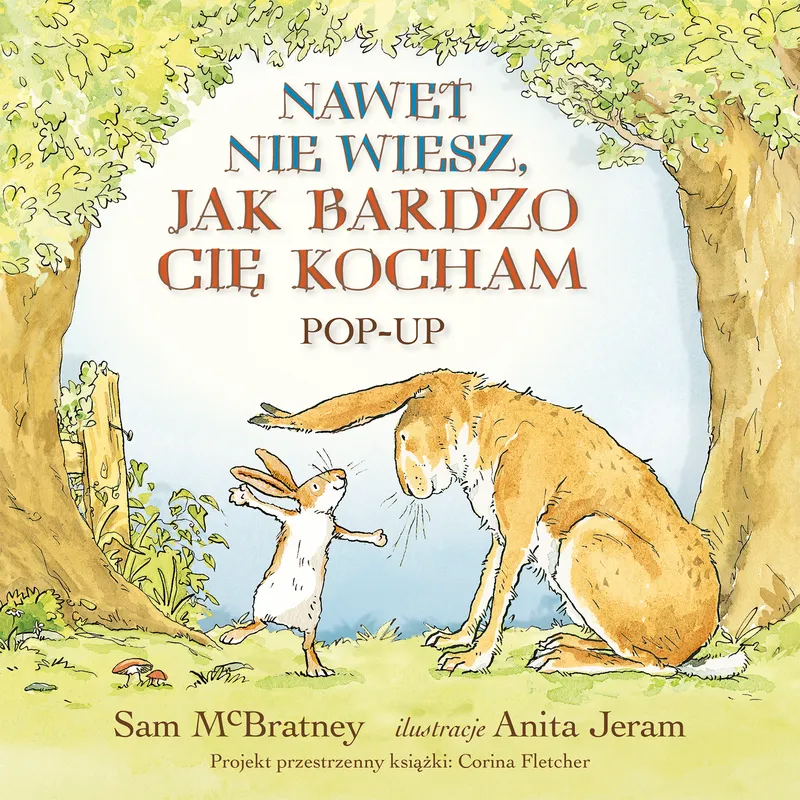 Nawet nie wiesz, jak bardzo cię kocham. Pop-up, Sam McBratney