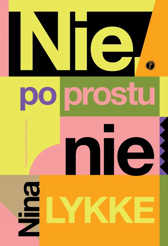Nie, po prostu nie, Nina Lykke